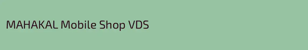MAHAKAL Mobile Shop VDS
